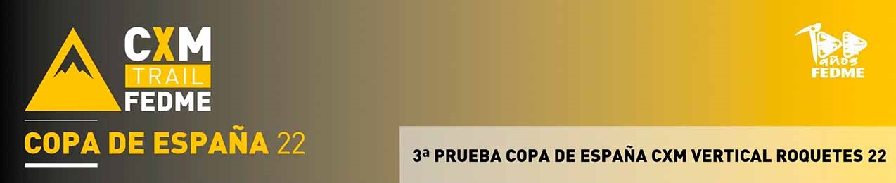 3ª. PRUEBA COPA DE ESPAÑA, FEDME 22, Kv Roquetes